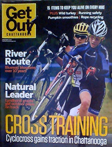 Cyclocross Gains Traction in Chattanooga / 15 Items to Keep You Alive on Every Hike / River Route:...