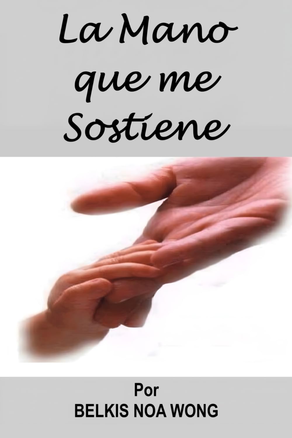 La mano que me sostiene
