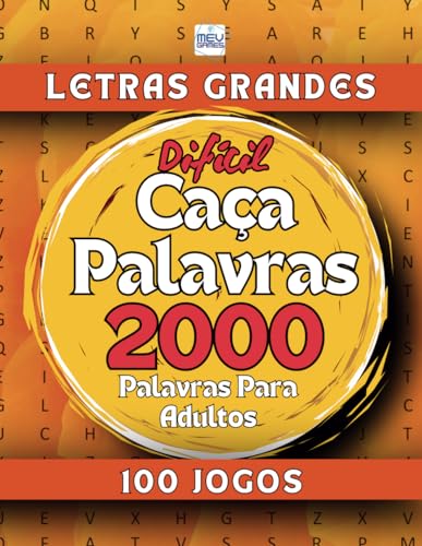 Caça Palavras Difícil: Portuguese Word Search For Adults Large Print – Letras Grandes | Livro em português com 100 Jogos & + de 2000 palavras | Grande ... Tempos livres, Ferias e Viagens | MEV Games