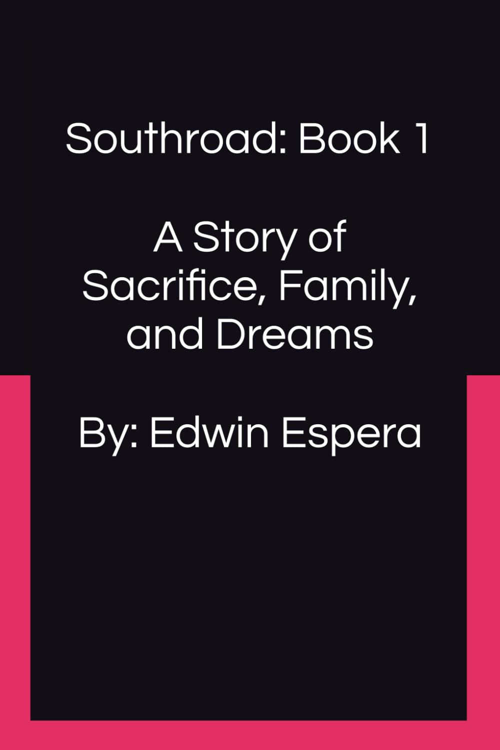 Southroad: Southroad: A Journey of Sacrifice, Strength, and Second Chances (The Southroad Series)