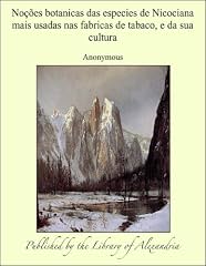 Capa de Noåòes botanicas das especies de Nicociana mais usadas nas fabricas de tabaco, e da sua cultura