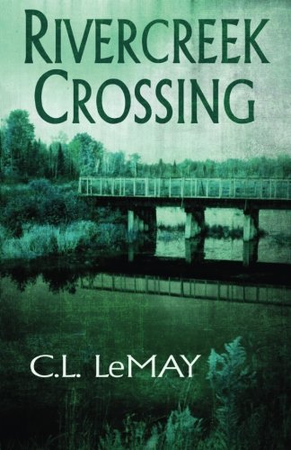 Buy Rivercreek Crossing (The Rivercreek Crossing Series) — BookShops.in