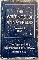 The Writings of Anna Freud: Volume II 1936: The Ego and the Mechanisms of Defence Revised Edition 1971 B00J4W71O8 Book Cover