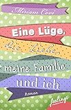 Cover zum Buch Eine Lüge, die Liebe, meine Familie u...