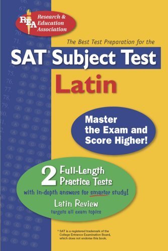 SAT Subject Test: Latin (REA) - The Best Test Prep for (SAT PSAT ACT (College Admission) Prep)
