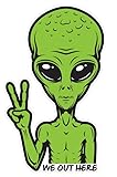 AK We Out Here Alien...