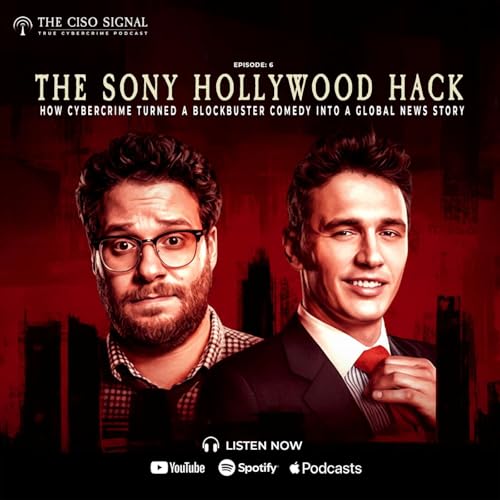 Page de couverture de The Sony Hollywood Hack | How Cybercrime Turned A Blockbuster Comedy Into A Global News Story