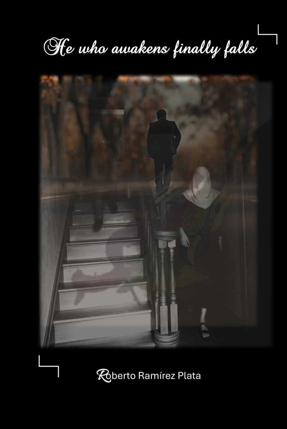 He who awakens finally falls