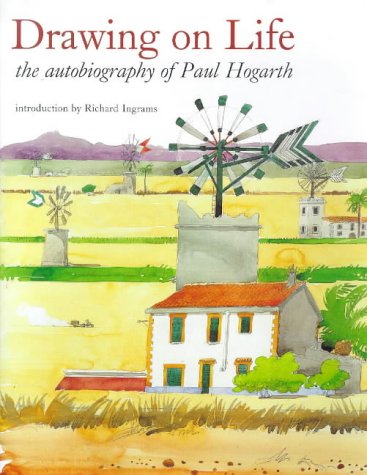 Drawing on Life: Autobiography of Paul Hogarth