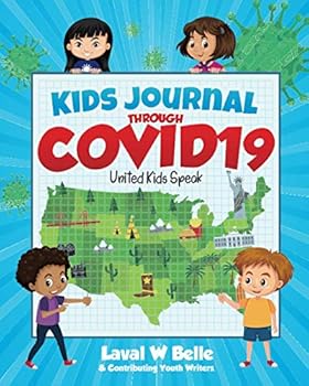 Paperback Kids Journal Through COVID19: United Kids Speak Book