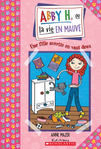 Une fille avertie en vaut deux Mazer, Anne