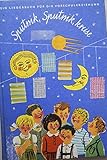 sputnik sputnik kreise  Sputnik, Sputnik, kreise. Ein Liederbuch für die Vorschulerziehung