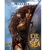  By Frezzato, Massimiliano [ [ Eye of the Sea (Keepers of the Maser #03) [ EYE OF THE SEA (KEEPERS OF THE MASER #03) BY Frezzato, Massimiliano ( Author ) Sep-23-1999[ EYE OF THE SEA (KEEPERS OF THE MASER #03) [ EYE OF THE SEA (KEEPERS OF THE MASER #03) BY FREZZATO, MASSIMILIANO ( AUTHOR ) SEP-23-1999 ] By Frezzato, Massimiliano ( Author )Sep-23-1999 Hardcover ] ] Sep-1999[ Hardcover ]