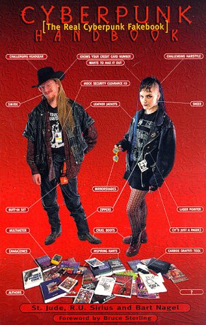 Cyberpunk Handbook: The Real Cyberpunk Fakebook: How to be an Online Dude or Fake it Really Well