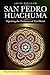 San Pedro Huachuma: Opening the Pathways of the Heart