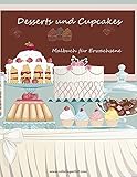 Malbuch mit Desserts und Cupcakes für Erwachsene 1 (German Edition)