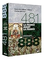 La France avant la France, 481-888 2701133580 Book Cover