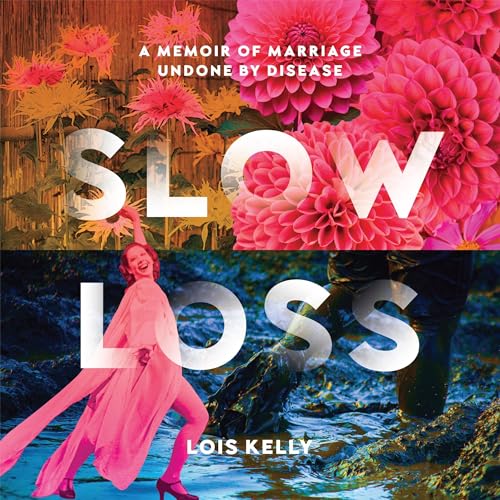 Slow Loss by Lois Kelly episode artwork