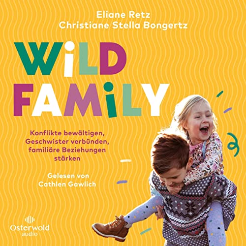 Listen to Wild Family (German edition) by Eliane Retz, Christiane Stella Bongertz episode artwork