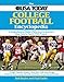 The USA Today College Football Encyclopedia: A Comprehensive Modern Reference to America's Most Colorful Sport, 1953-Present