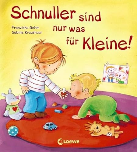 Preisvergleich Produktbild Schnuller sind nur was für Kleine!: Pappbilderbuch ab 2 Jahren