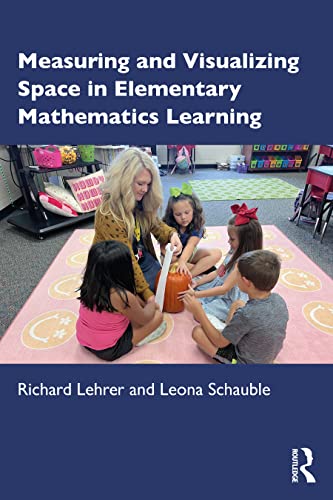 Measuring and Visualizing Space in Elementary Mathematics Learning view 2