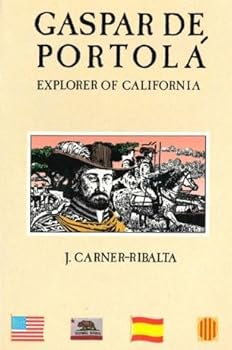 Paperback Gaspar De Portola: Explorer of California Book