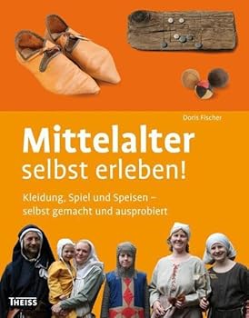 Hardcover Mittelalter selbst erleben! [German] Book
