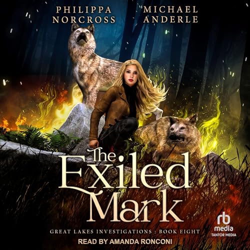 The Exiled Mark by Michael Anderle, Philippa Norcross episode artwork