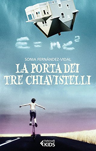 La porta dei tre chiavistelli (Feltrinelli Kids)