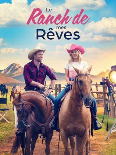Le ranch de mes rêves (The Movie Star and the Cowboy)