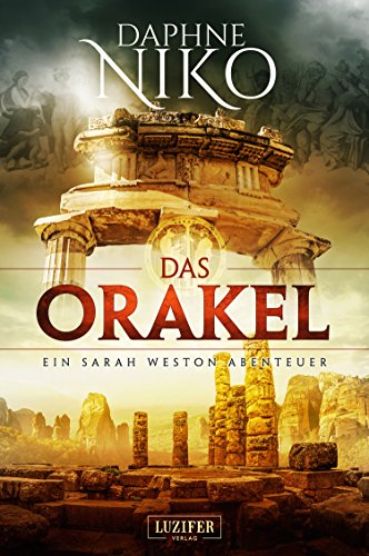 DAS ORAKEL: Thriller (Sarah Weston Abenteuer 3)