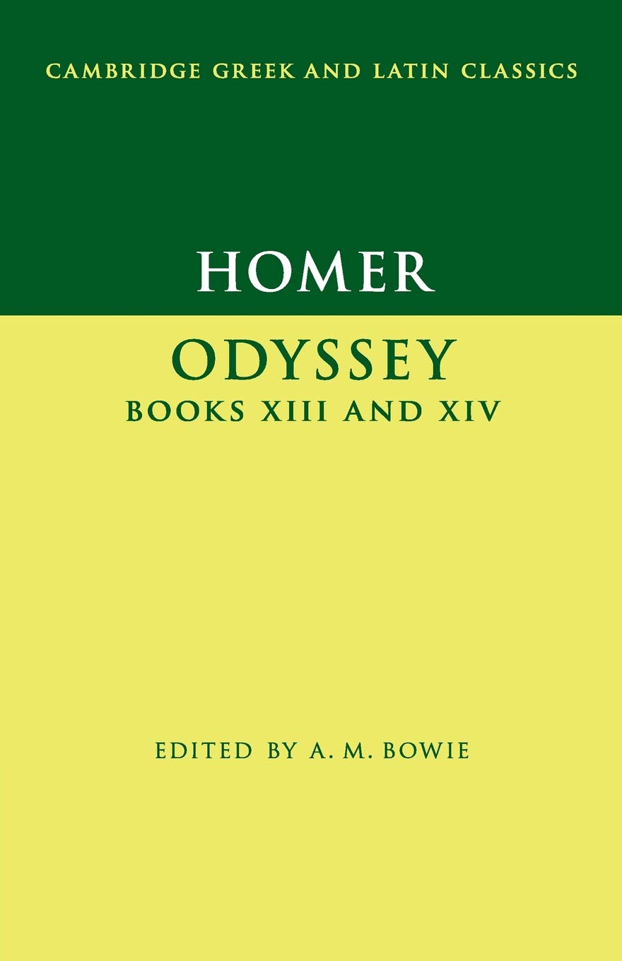 Homer: Odyssey XIII and XIV (Cambridge Greek and Latin Classics)