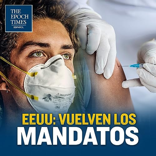 Vuelven mandatos de enmascaramiento, vacunación y rastreo de contactos Podcast Por  arte de portada