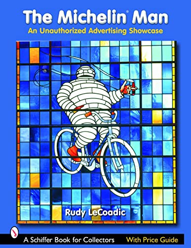 The Michelin® Man: An Unauthorized Advertising Showcase (Schiffer Book for Collectors) image 2