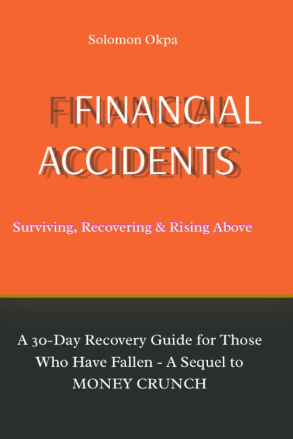 Financial Accidents: Surviving, Recovering, and Rising Above (Money Sense)
