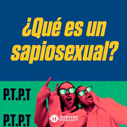 &iquest;Qu&eacute; es un sapiosexual? Con Edelmira C&aacute;rdenas Parte 1 Podcast Por  arte de portada