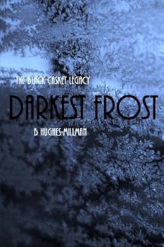 Darkest Frost - Book #1 of the Black Casket Legacy