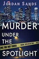Murder Under The Spotlight 1966167385 Book Cover