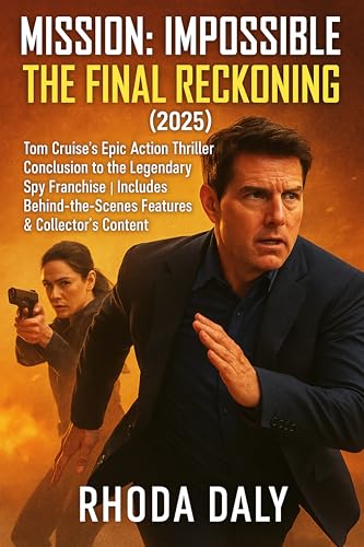 Mission: Impossible – The Final Reckoning (2025): Tom Cruise's Epic
