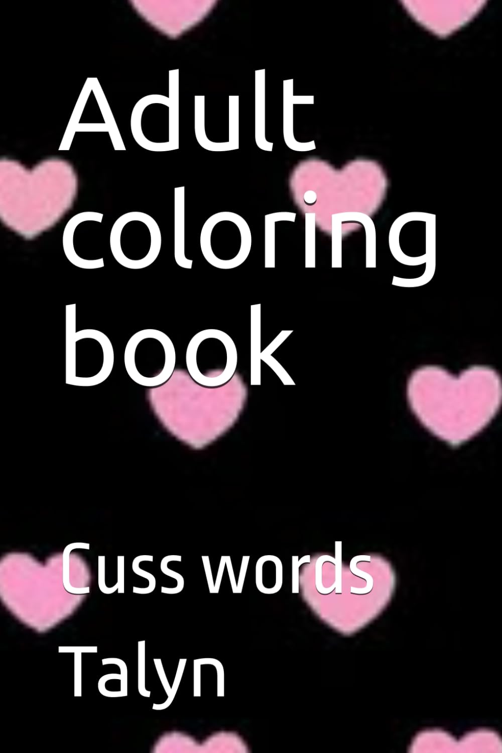 Adult coloring book: cuss words