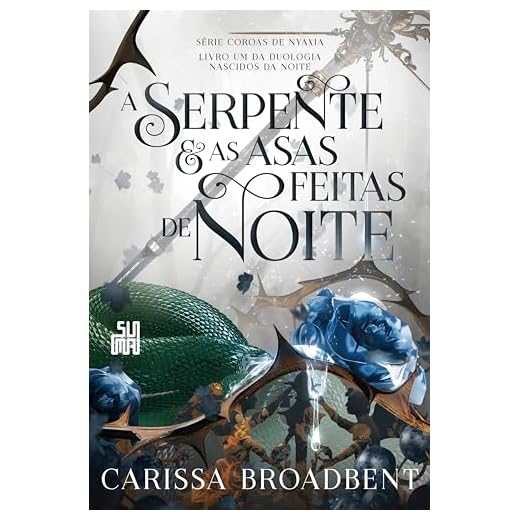 A serpente e as asas feitas de noite: Livro 1 da duologia Nascidos da Noite (Coroas de Nyaxia)