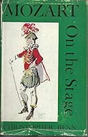 Mozart on the stage, by Christopher Benn, with an introduction by Richard Capell and illustrations by Kenneth Green. B074SBW3WS Book Cover