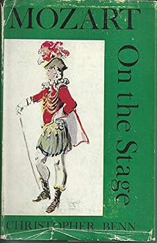 Unknown Binding Mozart on the stage, by Christopher Benn, with an introduction by Richard Capell and illustrations by Kenneth Green. Book