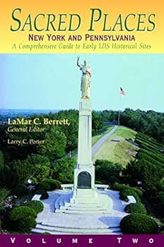 Paperback Sacred Places : A Comprehensive Guide to LDS Historical Sites New York and Pennsylvania (Sacred Places) Book