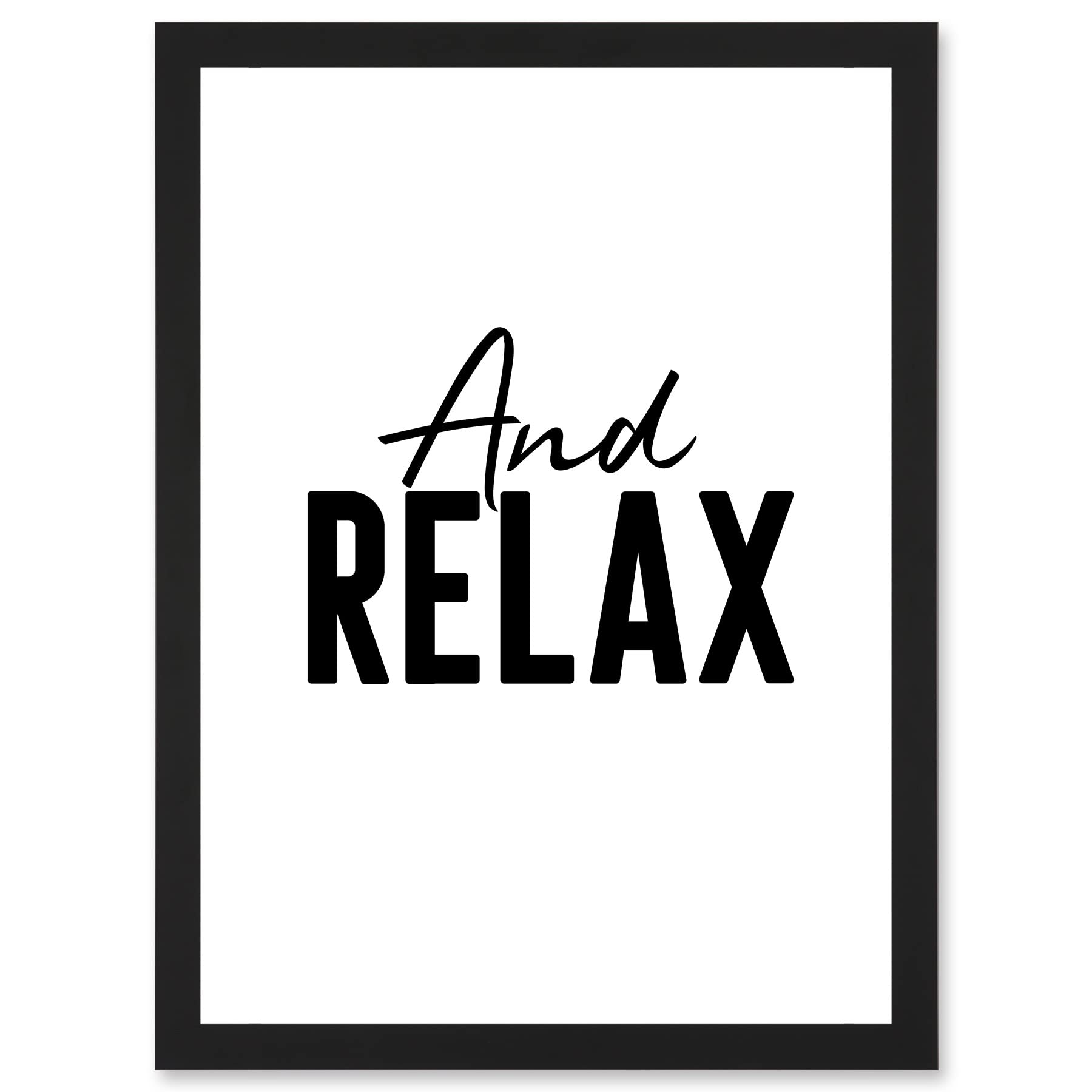 Artery8 And Relax Typography Wall Art PrintA4 Size from B&Q