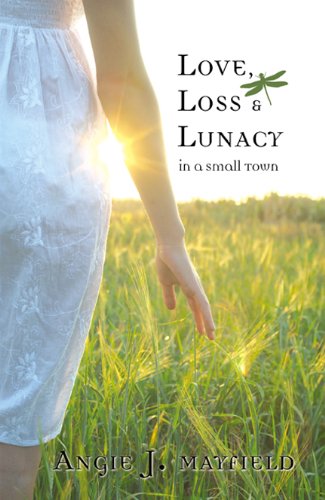 Buy Love, Loss & Lunacy in a Small Town — BookShops.in
