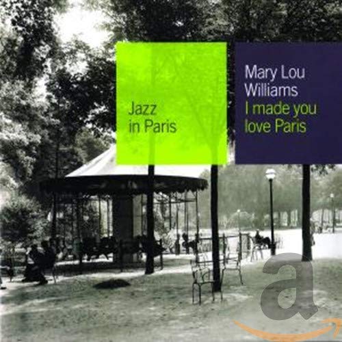 I Made You Love Paris: Jazz in Paris