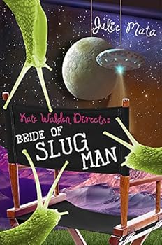 Hardcover Bride of Slug Man (Kate Walden Directs, 2) Book