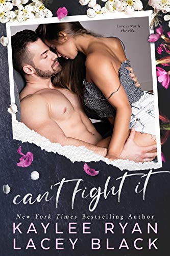 Can't Fight It (Fair Lakes Book 3) by [Kaylee  Ryan, Lacey Black]